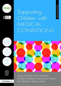 Supporting Children with Medical Conditions - 9781138914919 by Hull City Council, 9781138914919