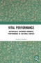 Vital Performance (Historically Informed Romantic Performance in Cultural Context) - 9780367553777 by Andrew Snedden, 9780367553777