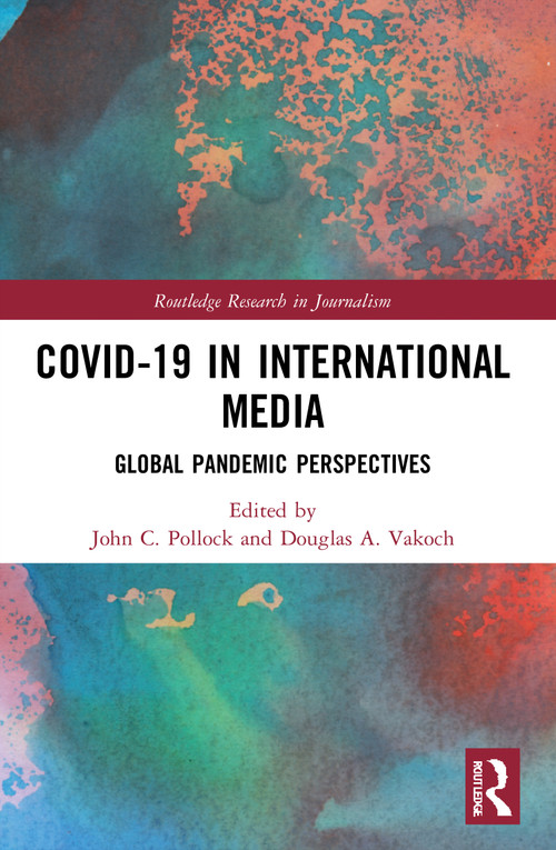COVID-19 in International Media (Global Pandemic Perspectives) - 9781032020679 by John C. Pollock, Douglas A. Vakoch, 9781032020679