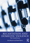Recantation and Domestic Violence (The Untold Story) by Amy Bonomi, David Martin, 9781032391670