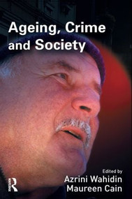 Ageing, Crime and Society - 9781843921523 by Azrini Wahidin, Maureen Cain, 9781843921523