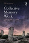 Collective Memory Work (A Methodology for Learning With and From Lived Experience) - 9781138237926 by Corey W. Johnson, 9781138237926