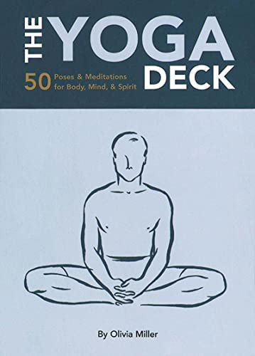 The Yoga Deck (50 Poses & Meditations for Body, Mind, & Spirit) by Olivia Miller, 9780811828895