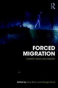 Forced Migration (Current Issues and Debates) - 9781138653238 by Alice Bloch, Giorgia Dona, 9781138653238