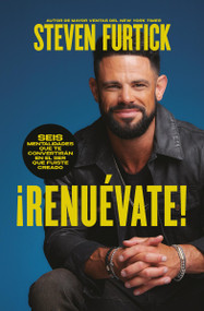 ¡Renuévate! (Do the New You) (Seis mentalidades que te convertirán en el ser que fuiste creado) (Spanish Edition) by Steven Furtick, 9781546007784