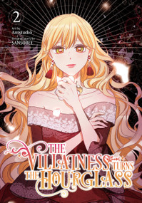 The Villainess Turns the Hourglass, Vol. 2 by Antstudio, SANSOBEE, ADAM JANKOWSKI, 9798400900983