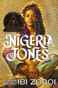 Nigeria Jones (A Novel) - 9780062888853 by Ibi Zoboi, 9780062888853