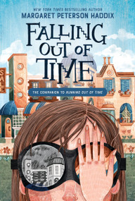 Falling Out of Time - 9780063251632 by Margaret Peterson Haddix, 9780063251632
