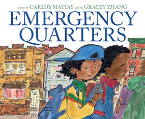Emergency Quarters by Carlos Matias, Gracey Zhang, 9780063271456