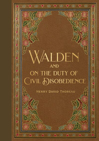 Walden & Civil Disobedience (Masterpiece Library Edition) by Henry David Thoreau, 9781441341501