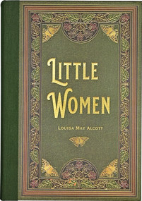 Little Women (Masterpiece Library Edition) by Louisa May Alcott, 9781441342157