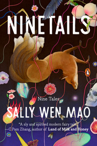 Ninetails (Nine Tales) by Sally Wen Mao, 9780143137894