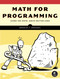 Math for Programming by Ronald T. Kneusel, 9781718503588