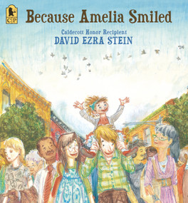 Because Amelia Smiled - 9781536235777 by David Ezra Stein, David Ezra Stein, 9781536235777