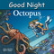 Good Night Octopus by Adam Gamble, Mark Jasper, Harvey Stevenson, 9781649071125
