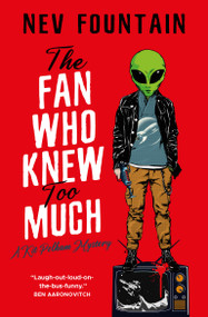 The Fan Who Knew Too Much (The Kit Pelham mysteries) by Nev Fountain, 9781803365527
