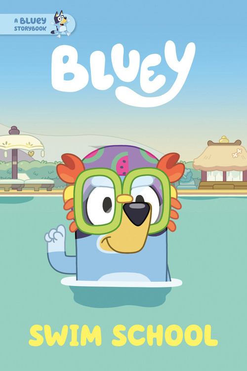 Swim School: A Bluey Storybook - 9780593752791 by Penguin Young Readers Licenses, 9780593752791