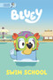 Swim School: A Bluey Storybook - 9780593752791 by Penguin Young Readers Licenses, 9780593752791