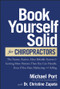 Book Yourself Solid for Chiropractors by Michael Port, Christine Zapata, 9781394222575