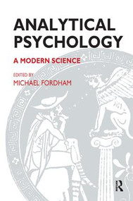 Analytical Psychology (A Modern Science) - 9781855750777 by Michael Fordham, 9781855750777