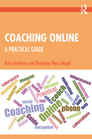 Coaching Online (A Practical Guide) by Kate Anthony, DeeAnna Merz Nagel, 9781138917422