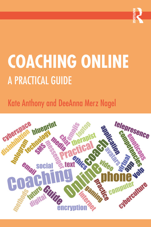 Coaching Online (A Practical Guide) by Kate Anthony, DeeAnna Merz Nagel, 9781138917422