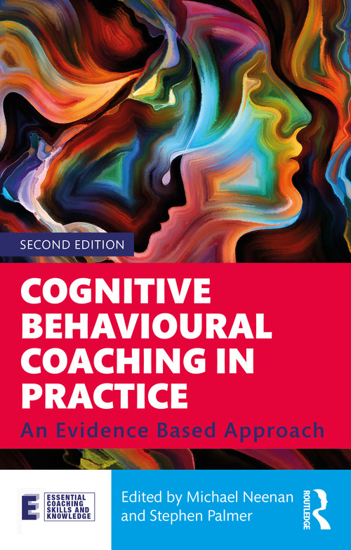 Cognitive Behavioural Coaching in Practice (An Evidence Based Approach) - 9780367461393 by Michael Neenan, Stephen Palmer, 9780367461393