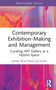 Contemporary Exhibition-Making and Management (Curating IMT Gallery as a Hybrid Space) by Mark Rohtmaa-Jackson, 9781032053868