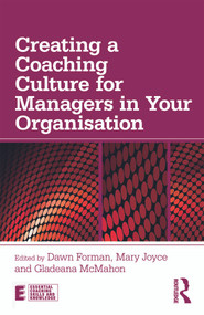Creating a Coaching Culture for Managers in Your Organisation - 9780415690225 by Dawn Forman, Mary Joyce, Gladeana McMahon, 9780415690225