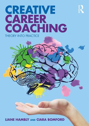 Creative Career Coaching (Theory into Practice) - 9781138543591 by Liane Hambly, Ciara Bomford, 9781138543591