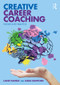 Creative Career Coaching (Theory into Practice) - 9781138543591 by Liane Hambly, Ciara Bomford, 9781138543591