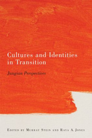 Cultures and Identities in Transition (Jungian Perspectives) - 9780415549646 by Murray Stein, Raya A. Jones, 9780415549646