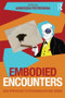 Embodied Encounters (New approaches to psychoanalysis and cinema) by Agnieszka Piotrowska, 9781138795259