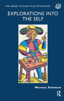 Explorations into the Self - 9781855759718 by Michael Fordham, 9781855759718