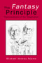 The Fantasy Principle (Psychoanalysis of the Imagination) - 9781583918197 by Michael Vannoy Adams, 9781583918197