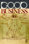 Good Business (Exercising Effective and Ethical Leadership) - 9780415879989 by James O'Toole, Don Mayer, 9780415879989