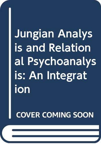 Jungian Analysis and Relational Psychoanalysis (An Integration) by David Sedgwick, 9780415551250