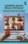 Learning Social Skills Virtually (Using Applied Improvisation to Enhance Teamwork, Creativity and Storytelling) - 9781032001074 by Susanne Schinko-Fischli, 9781032001074