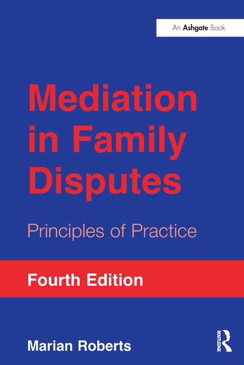 Mediation in Family Disputes (Principles of Practice) - 9781409450344 by Marian Roberts, 9781409450344