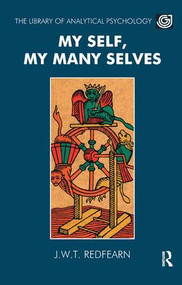 My Self, My Many Selves - 9781855750821 by Joseph Redfearn, 9781855750821
