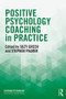Positive Psychology Coaching in Practice - 9781138860995 by Suzy Green, Stephen Palmer, 9781138860995