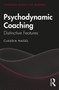 Psychodynamic Coaching (Distinctive Features) - 9780815392309 by Claudia Nagel, 9780815392309
