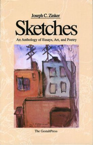 Sketches (An Anthology of Essays) - 9780881633399 by Joseph C. Zinker, 9780881633399