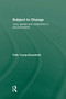 Subject to Change (Jung, Gender and Subjectivity in Psychoanalysis) - 9780415763523 by Polly Young-Eisendrath, 9780415763523