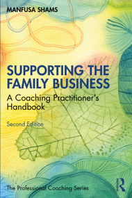 Supporting the Family Business (A Coaching Practitioner's Handbook) - 9781032005713 by Manfusa Shams, 9781032005713