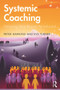 Systemic Coaching (Delivering Value Beyond the Individual) - 9781138322493 by Peter Hawkins, Eve Turner, 9781138322493