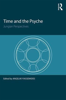 Time and the Psyche (Jungian Perspectives) - 9781138120723 by Angeliki Yiassemides, 9781138120723