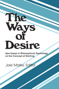 The Ways of Desire by Joel Marks, 9780913750032