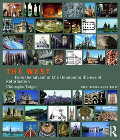 The West (From the advent of Christendom to the eve of Reformation) - 9781138038929 by Christopher Tadgell, 9781138038929