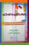 Windowframes (Learning the Art of Gestalt Play Therapy the Oaklander Way) - 9780881634631 by Peter Mortola, 9780881634631
